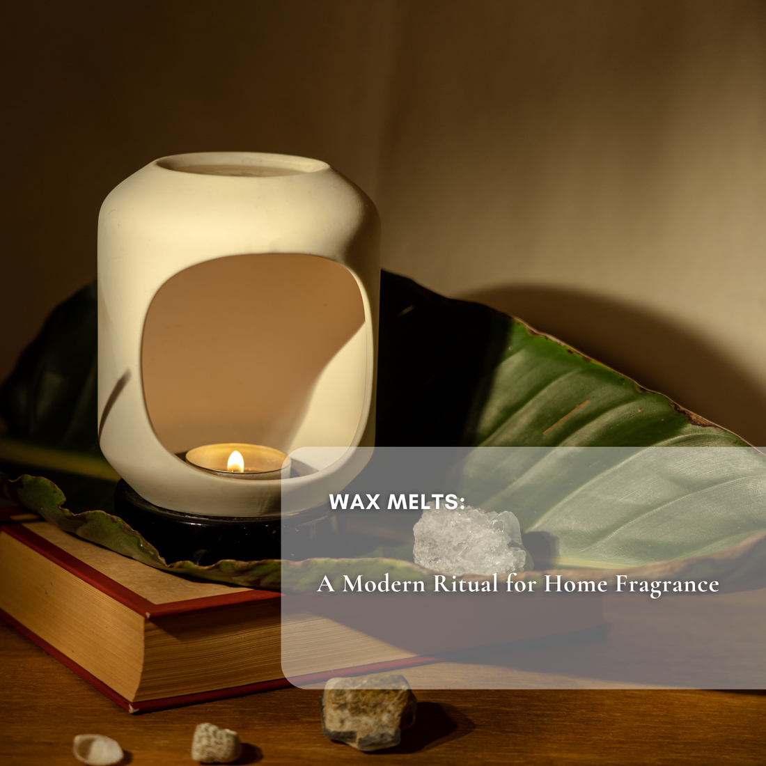 Wax Melts: A Simple Guide to Home Fragrance